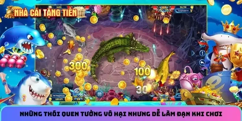 Những thói quen tưởng vô hại nhưng dễ làm đạn khi chơi